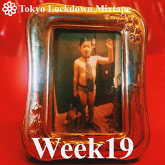 GE - Tokyo Lockdown Mixtape week19