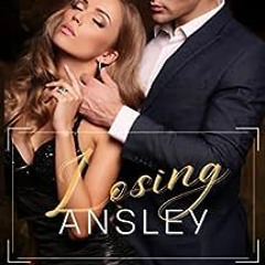 [READ EBOOK]$$ 📕 Losing Ansley (Coming Home Series) EBook