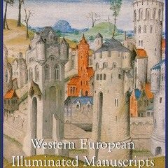 Read Ebook ⚡ Western European Illuminated Manuscripts (Religious art - Art of Century) Online Book
