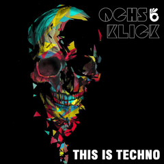 Ochs & Klick - this is Techno (Live Dj Set)