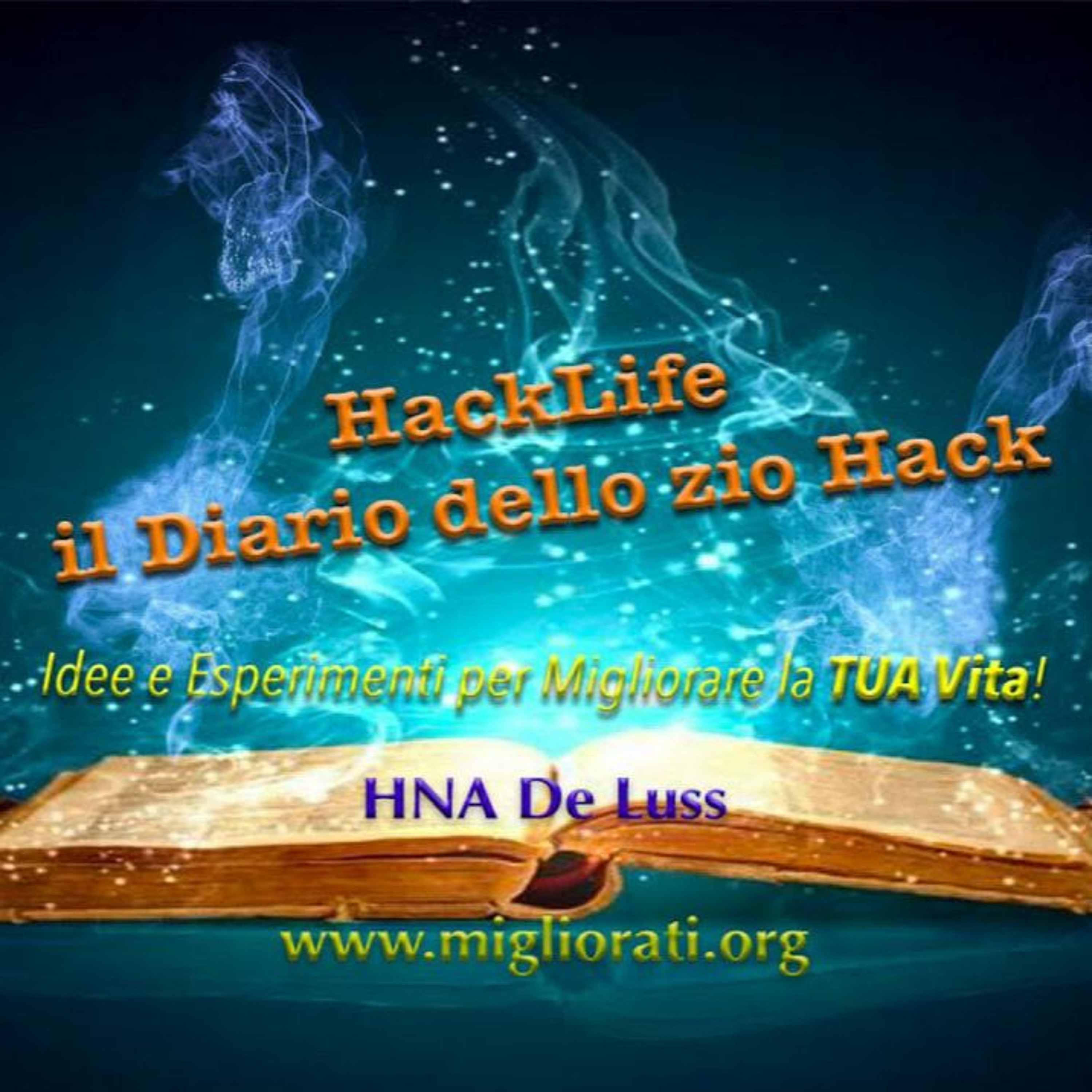 Il Porcast dello zio Hack dal 1998 Miglioramento Personale Underground