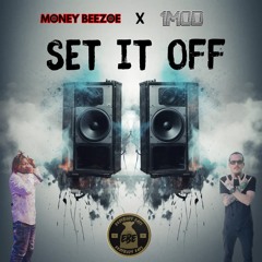 Money Beezoe - Set It Off (Prod. 1MOD)