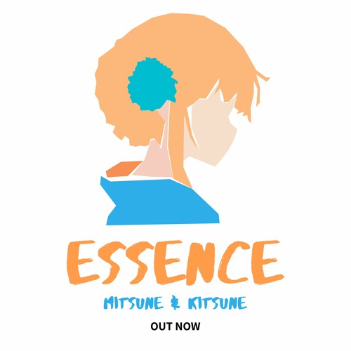 mitsune微音 & KiTSUNE - Essence (Original Mix)