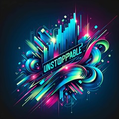Unstoppable (Long Version)