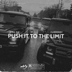 Push It To The Limit (feat. Curren$y)