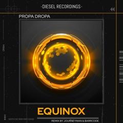 DR184 Propa Dropa - Equinox (Journeyman & Barrcode Remix)