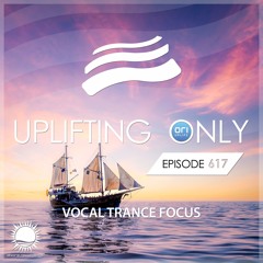 Uplifting Only 617 (Vocal Trance Focus) (Dec 5, 2024) {WORK IN PROGRESS}