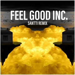 Feel Good Inc. (SANTTI RMX)