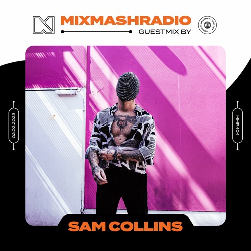 Laidback Luke Presents: Sam Collins Guestmix | Mixmash Radio #404