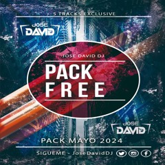 PACK FREE MAYO JOSE DAVID DJ 2024