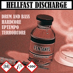 HELLFAST DISCHARGE R1 (HARDCORE / UPTEMPO / DRUM AND BASS / TERRORCORE MIX)