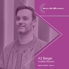 Beiger  Audible Illusions - Bread and Butter Recordings - Edition 009
