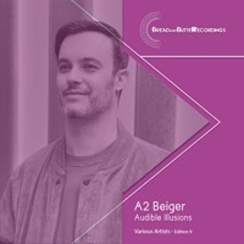 Beiger  Audible Illusions - Bread and Butter Recordings - Edition 009