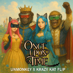 Once Upon A Time (Unmonkey & Krazy Kat Flip) - Max Oazo