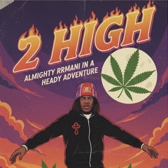 Almighty RRmani - 2HIGH