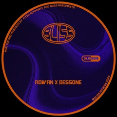 Premiere : Rowan x Bessone - Shifting Colours (BLISS016)
