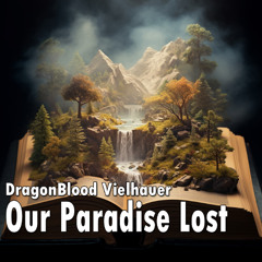 Our Paradise Lost