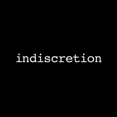 Indiscretion