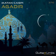 Matan Caspi - Agadir (Original Mix) Exclusive Preview