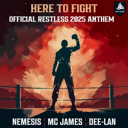 Nemesis, MC James & Dee-Lan - Here To Fight (Restless 2025 Anthem)