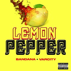 Varcity & Bandana - Lemon Pepper Freestyle