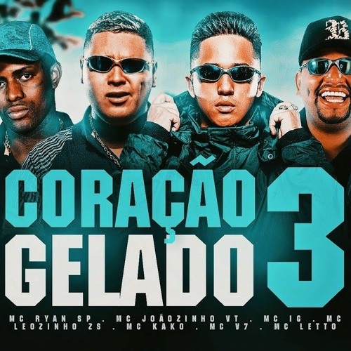 DJ Boy - Coração Gelado 3 - MCs Joãozinho VT, Ryan SP, Kako, V7, Leozinho ZS, IG e