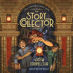 Get EBOOK 📂 The Story Collector: A New York Public Library Book by  Kristin O'Donnel