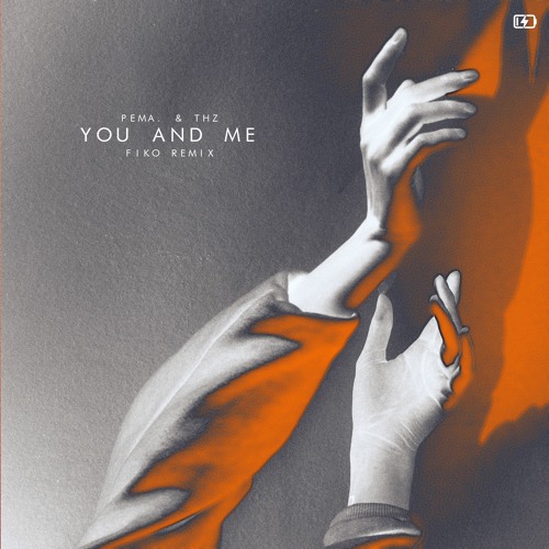 Pema. & THz - You And Me (Fiko Remix)