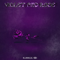 Violet&Rose [prod. soroush,mehro]