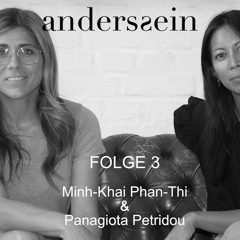 Folge 3 zu Gast bei Minh-Khai Phan-Thi: Panagiota Petridou