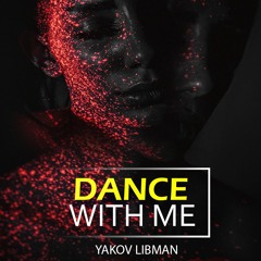 Yakov Libman (Dance With Me) Original Mix | Out Now !!