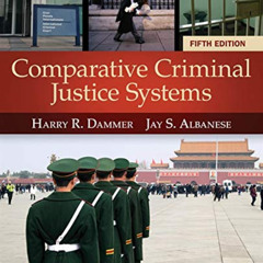 [VIEW] KINDLE 💞 Comparative Criminal Justice Systems by  Harry R. Dammer &  Jay S. A