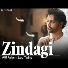 Zindagi  Atif Aslam & Saboor Ali Ansari  Sufiscore  Latest Atif Aslam Music Video.mp3