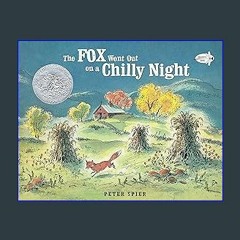 ((Ebook)) 🌟 The Fox Went Out on a Chilly Night (Picture Yearling Book) <(DOWNLOAD E.B.O.O.K.^)