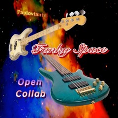 Funky Space - Paploviante open collab