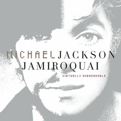 Michael Jackson X Jamiroquai - Virtually Unbreakable