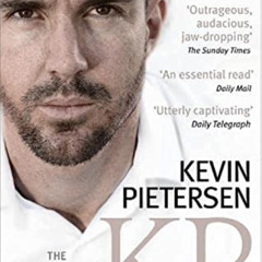 [ACCESS] PDF ✅ KP: The Autobiography by  Kevin Pietersen EPUB KINDLE PDF EBOOK