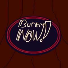 Bunny Now!