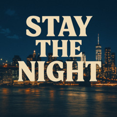 Stay the Night