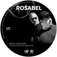 ROSABEL - Party Partners (DJ Kilder Dantas Homage Mixset)