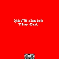 The Cut (feat. Zane Leith)