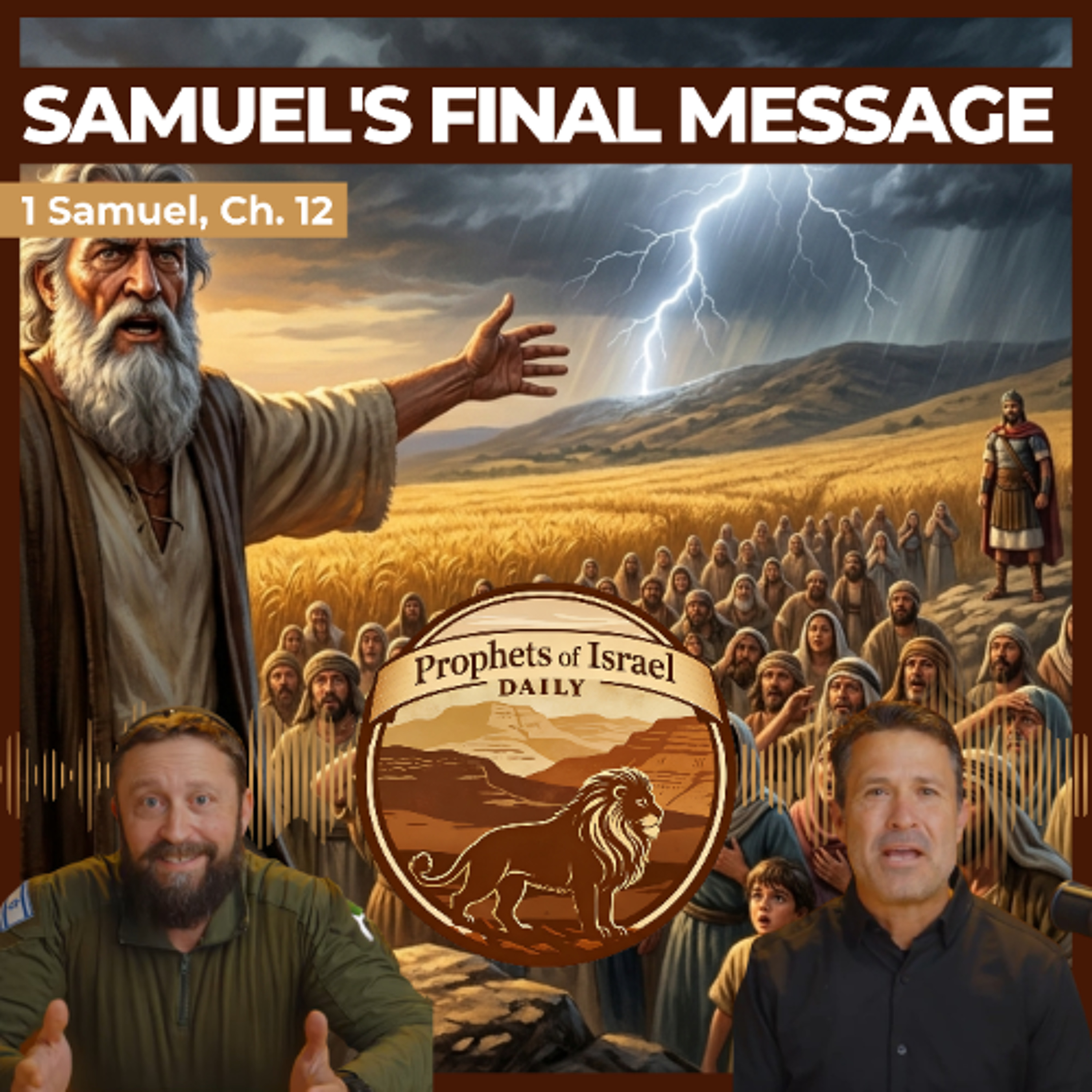 1 Samuel, Chapter 12 - Samuel's Final Message | Prophets of Israel Daily