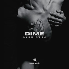 ALEX ACEA - DIME