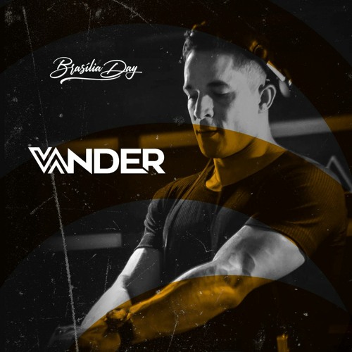 Vander - Brasília Day 2021