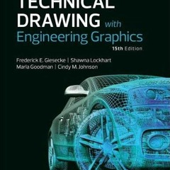 [GET] [EPUB KINDLE PDF EBOOK] Technical Drawing with Engineering Graphics by  Frederi
