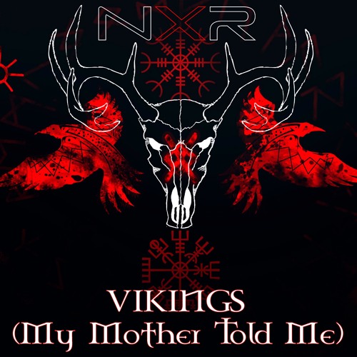 VIKINGS (My Mother Told Me)