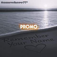 Remember Your Name PROMO