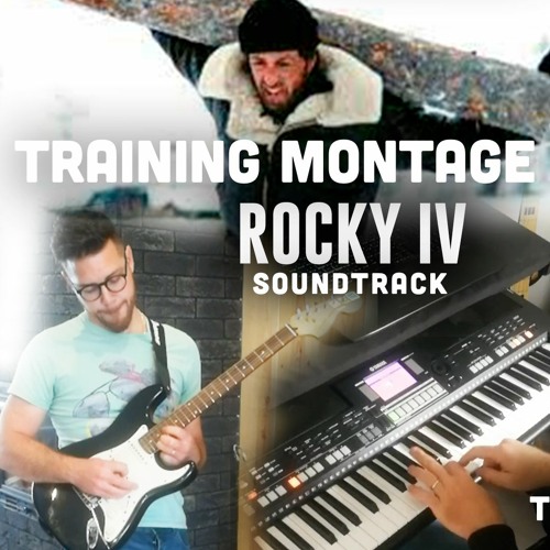 Stream TRAINING MONTAGE - ROCKY IV (VINCE DICOLA COVER) by Thomas CM -  Retro music maker | Listen online for free on SoundCloud