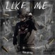 on Like Me (prod. Ayvng)