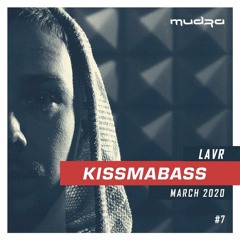 KISSMABASS #7 ft. Lavr